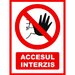 Placuta pentru accesul interzis